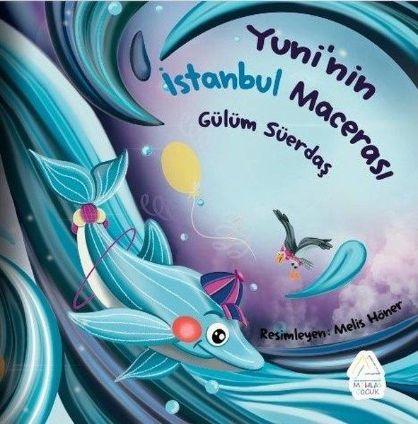 Gülüm SüerdaşEgitim Etkinlik KitaplariYuni'nin İstanbul Macerası