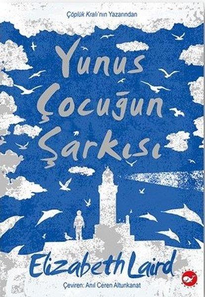 Elizabeth LairdÇocuk Gençlik RomanlarıYunus Çocuğun Şarkısı