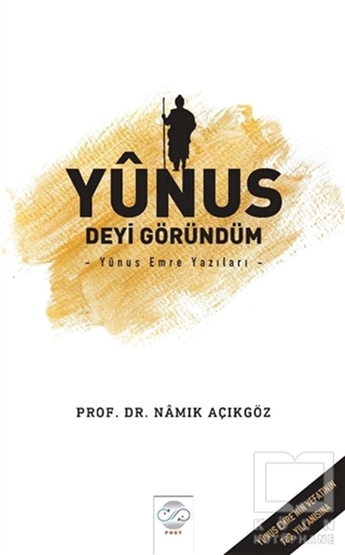 Namık Açıkgözİslami Araştırma ve İnceleme KitaplarıYunus Deyi Göründüm