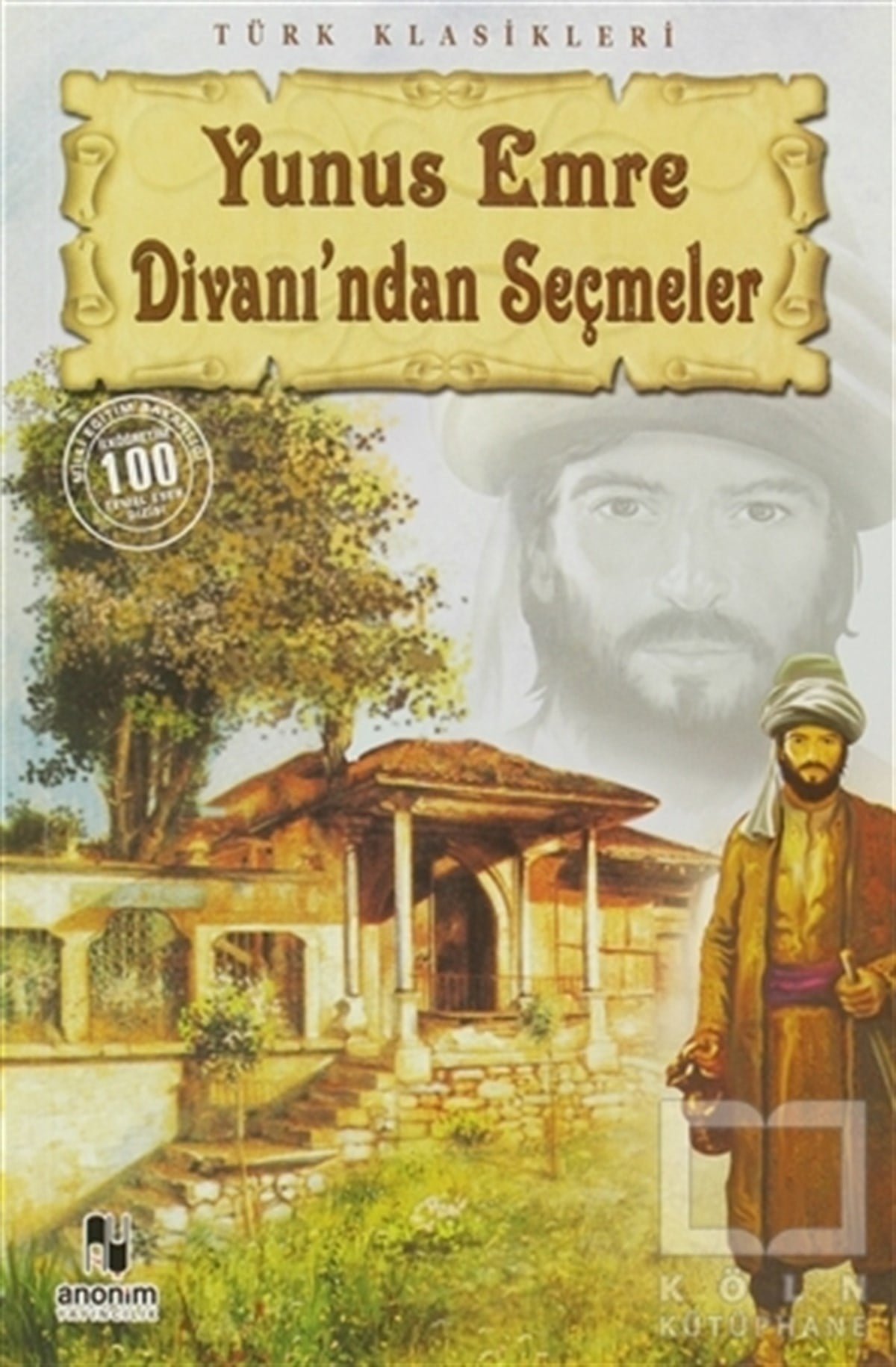 Yunus EmreŞiirYunus Emre Divanı’ndan Seçmeler