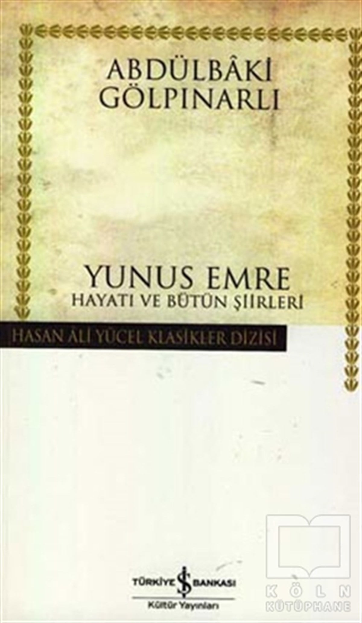 Abdülbaki GölpınarlıDiğerYunus Emre Hayatı ve Bütün Şiirleri