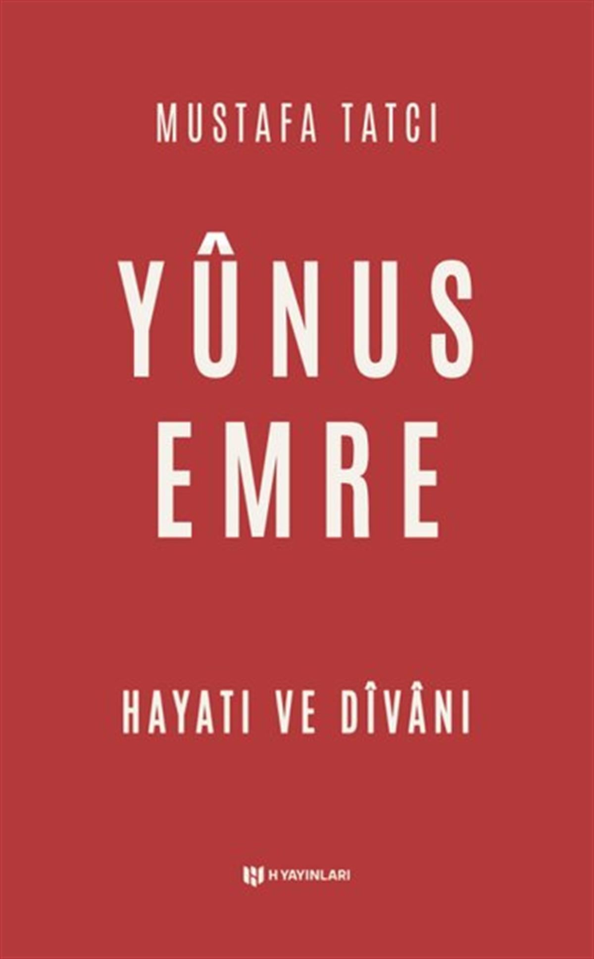 Mustafa TatcıTasavvuf KitaplarıYunus Emre: Hayatı ve Divanı