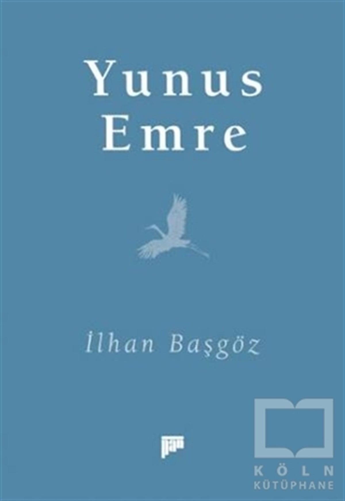 İlhan BaşgözDivan Edebiyatı KitaplarıYunus Emre