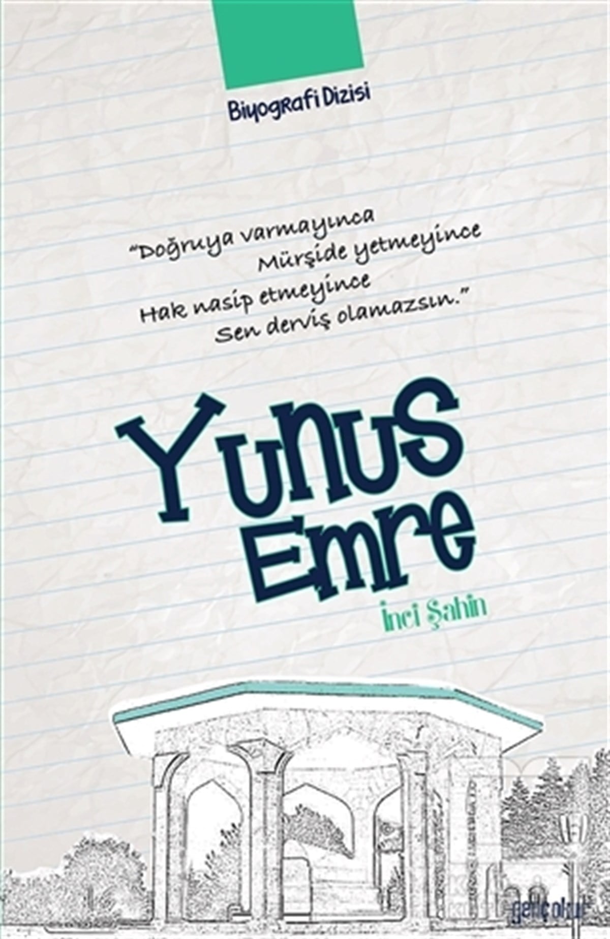 İnci ŞahinBiyografi-OtobiyogafiYunus Emre