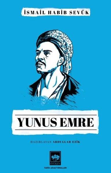 İsmail Habib SevükTarihi Biyografi ve Otobiyografi KitaplarıYunus Emre