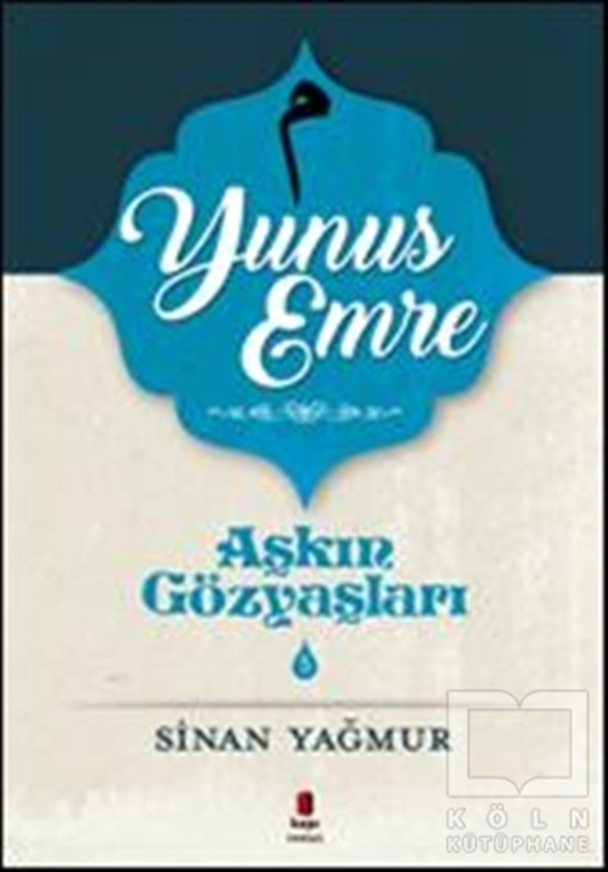 Sinan YağmurRomanYunus Emre
