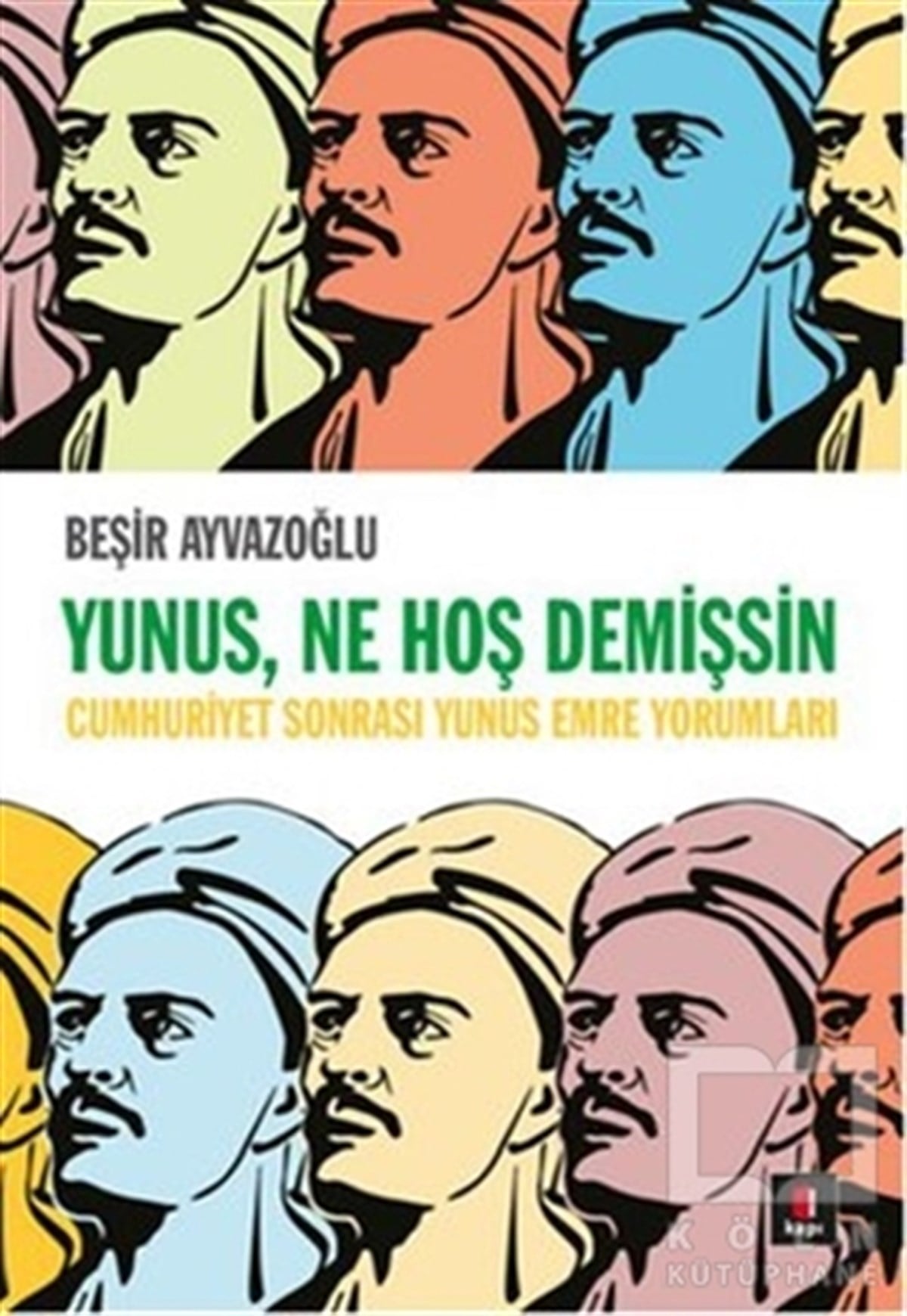 Beşir AyvazoğluDenemeYunus, Ne Hoş Demişsin