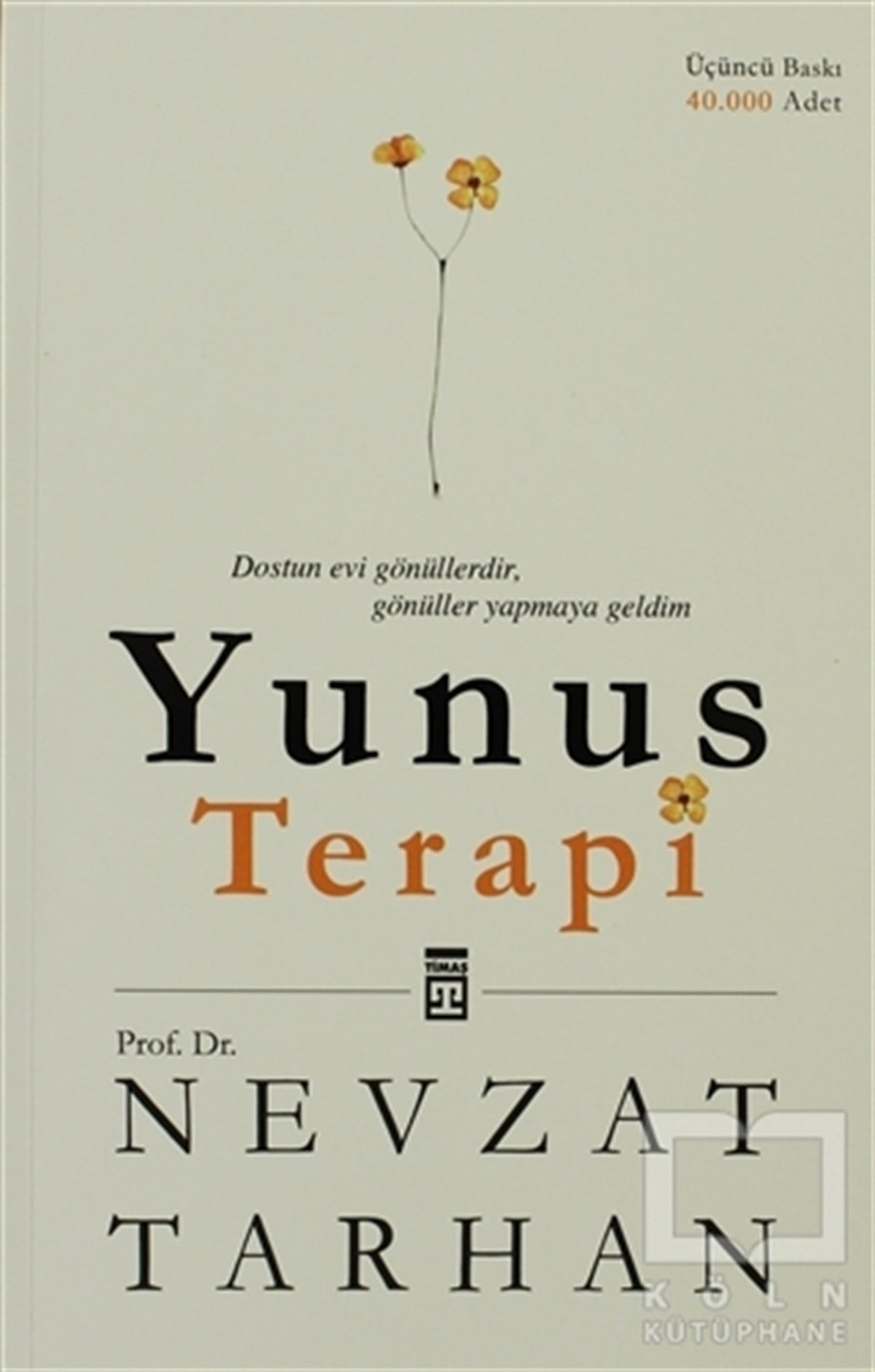 Nevzat TarhanDiğerYunus Terapi