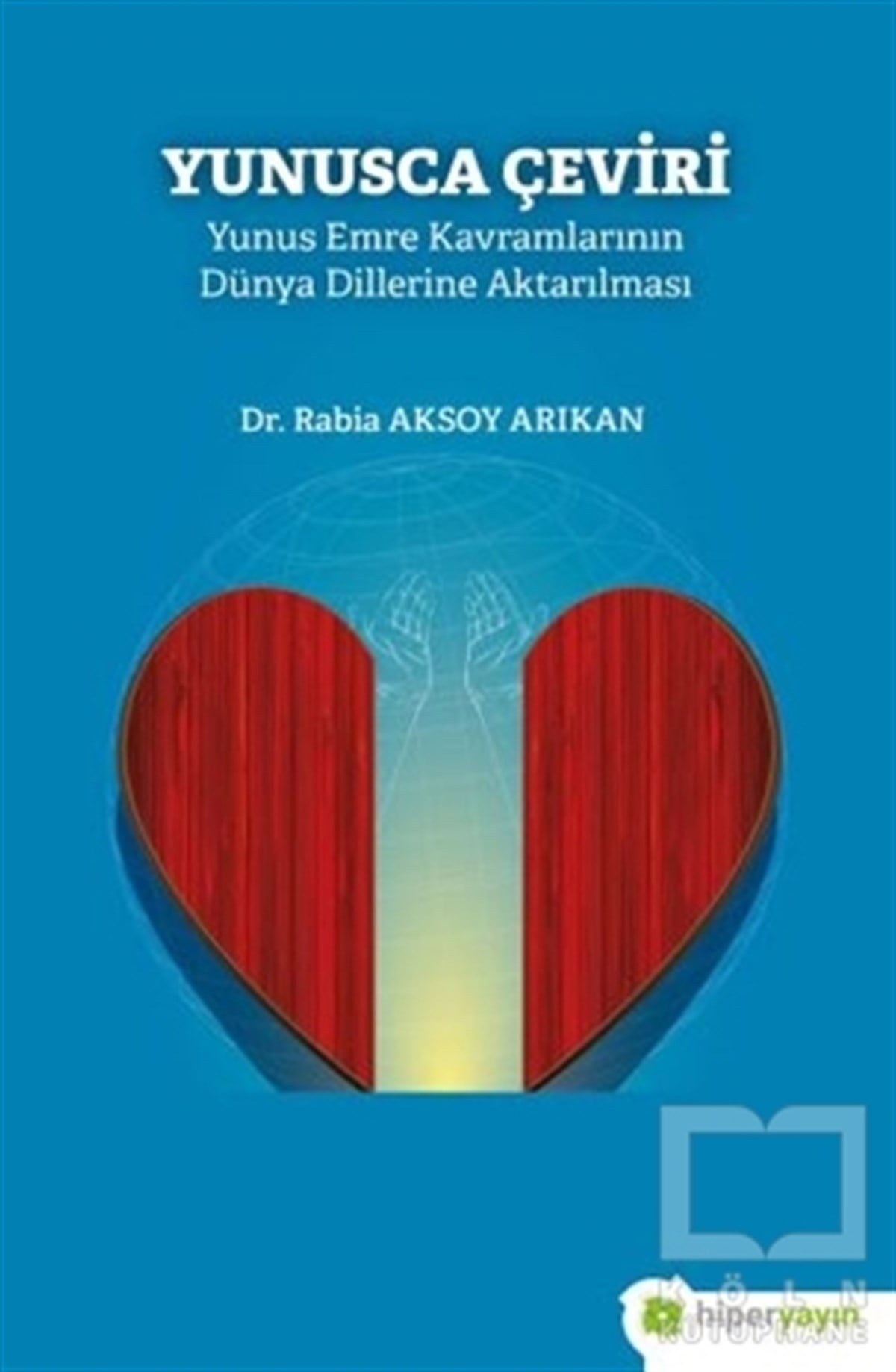 Rabia Aksoy ArıkanDivan Edebiyatı KitaplarıYunusca Çeviri