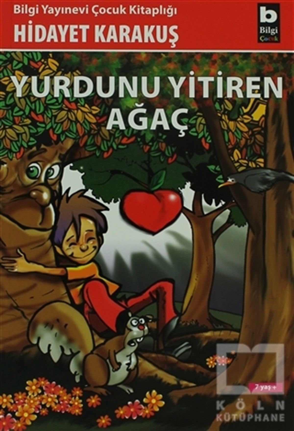Hidayet KarakuşÇocuk Hikaye KitaplarıYurdunu Yitiren Ağaç
