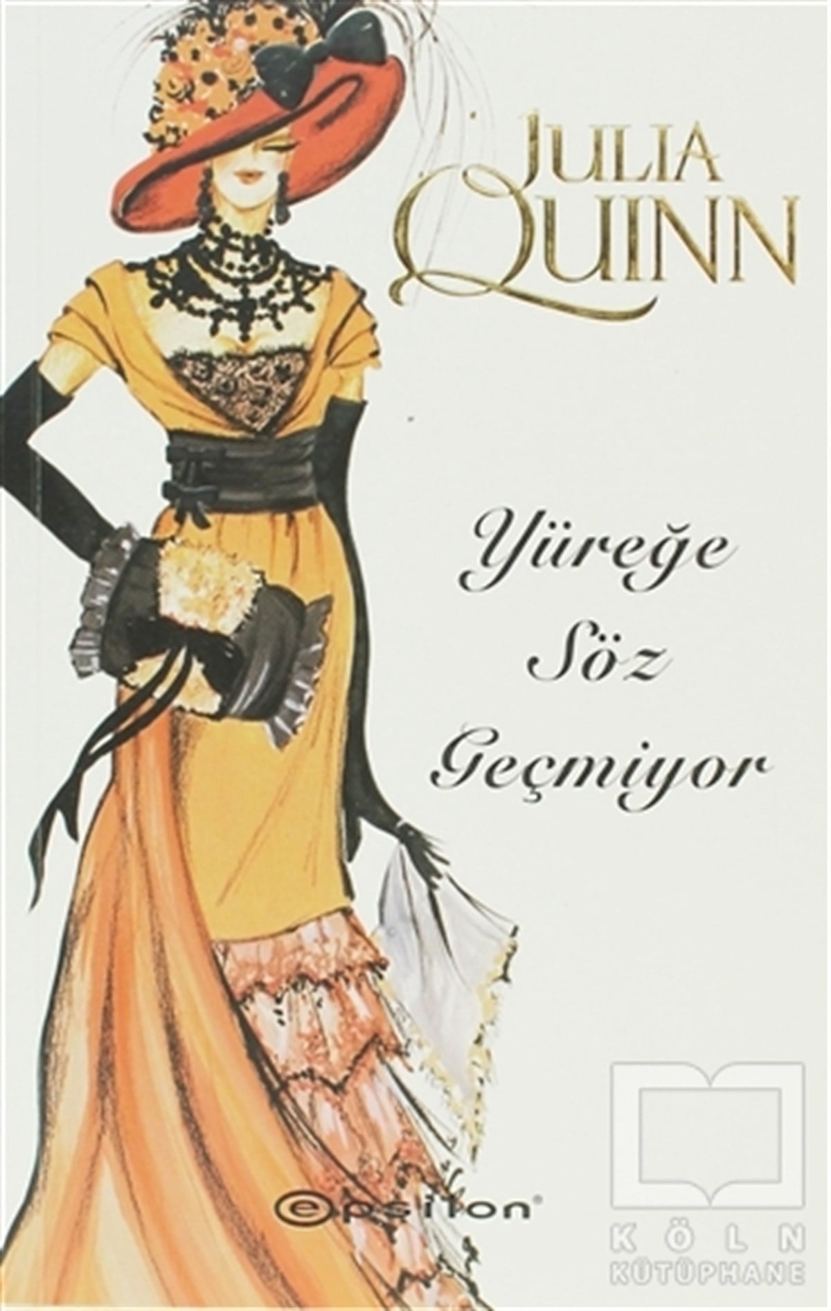 Julia QuinnAşkYüreğe Söz Geçmiyor