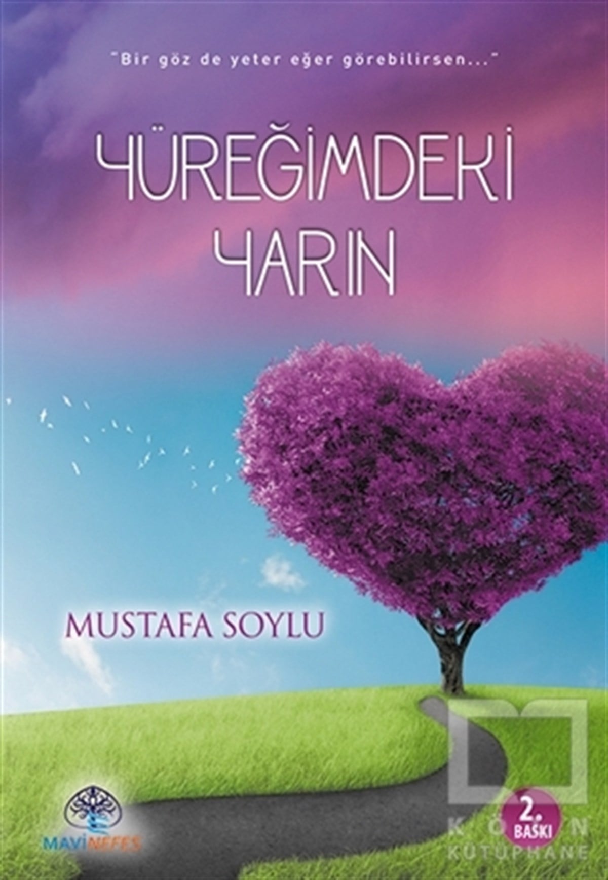 Mustafa SoyluHikaye (Öykü) KitaplarıYüreğimdeki Yarın