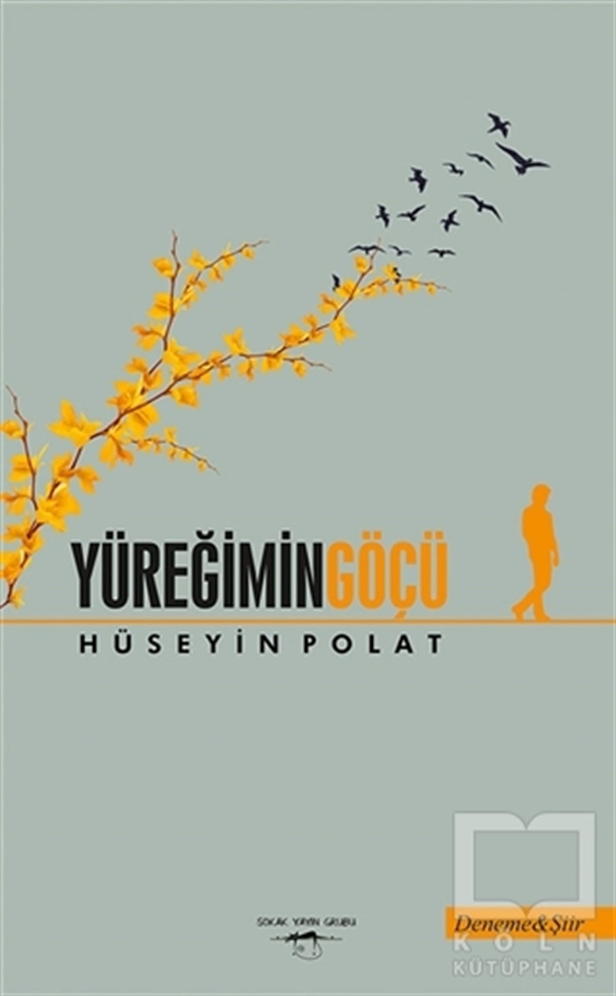 Hüseyin PolatTürkçe Şiir KitaplarıYüreğimin Göçü