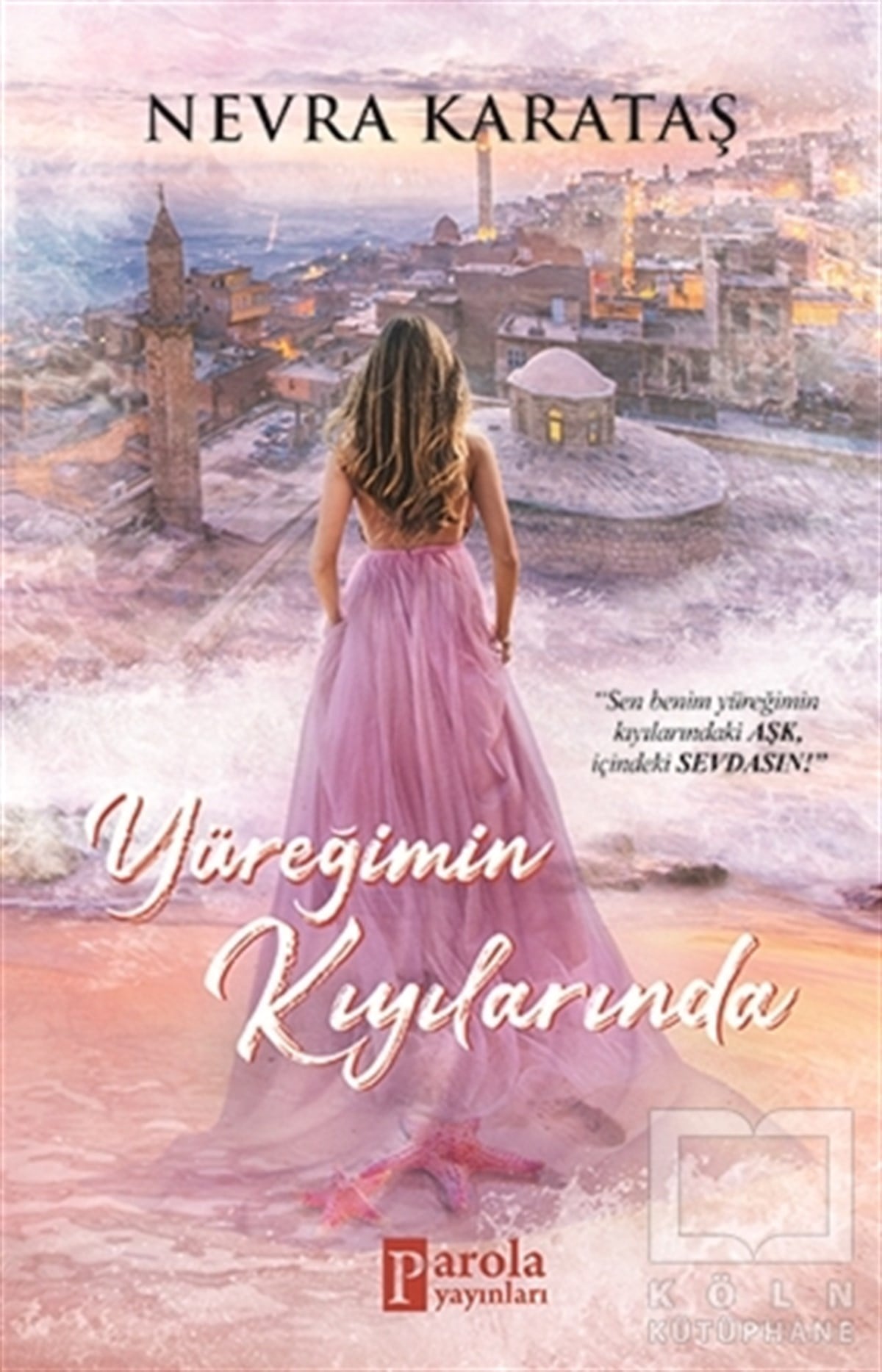 Nevra KarataşTürkçe RomanlarYüreğimin Kıyılarında