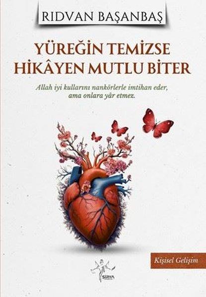 Rıdvan BaşanbaşKişisel Gelişim KitaplarıYüreğin Temizse Hikayen Mutlu Biter