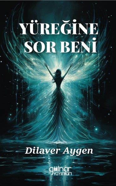 Dilaver AygenTürk ŞiiriYüreğine Sor Beni