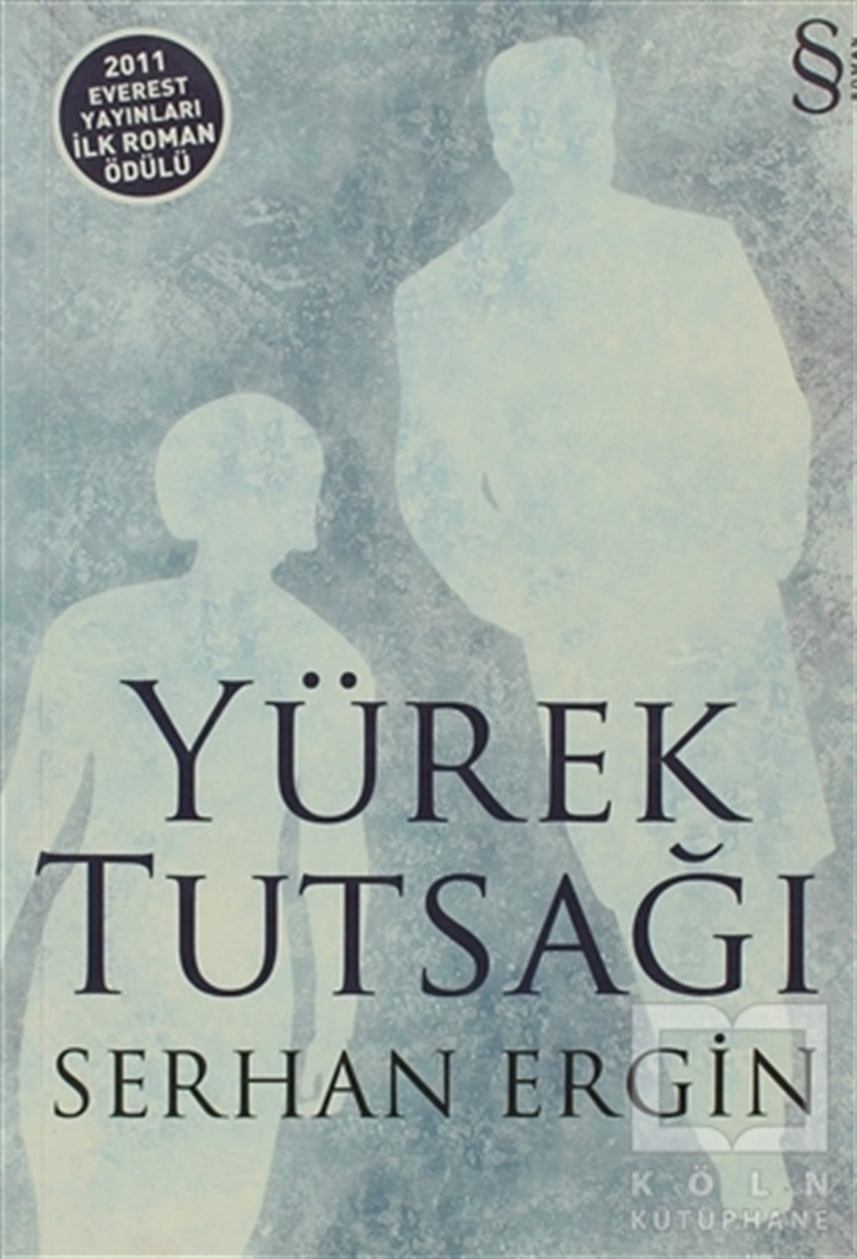 Serhan ErginTürk EdebiyatıYürek Tutsağı