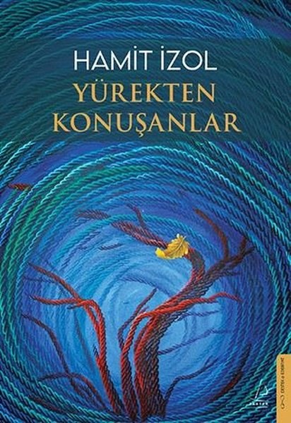 Hamit İzolTürk RomaniYürekten Konuşanlar