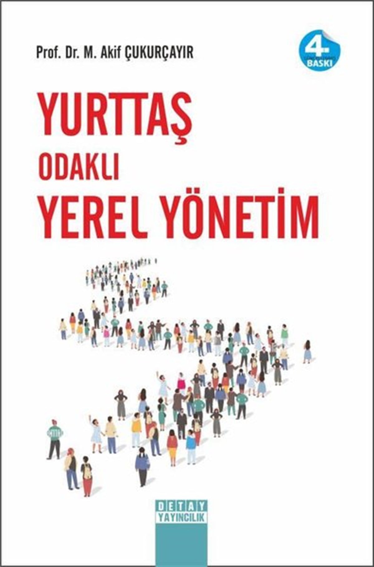 M. Akif ÇukurçayırİşletmeYurttaş Odaklı Yerel Yönetim