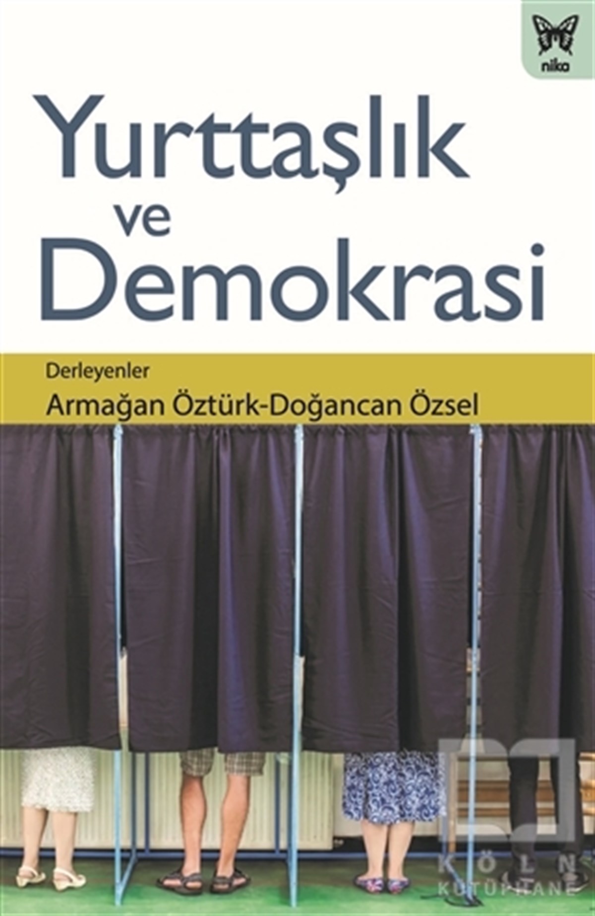 Armağan ÖztürkAraştırma & İnceleme ve Referans KitaplarıYurttaşlık ve Demokrasi
