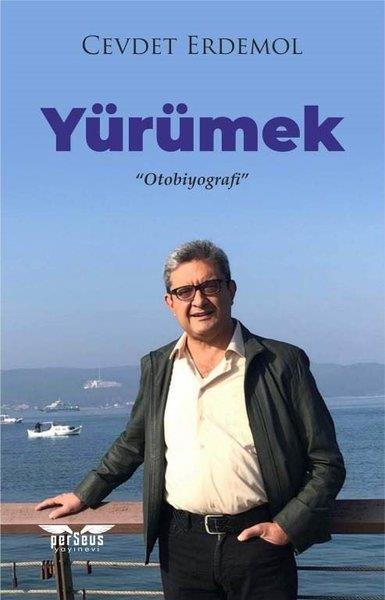 Cevdet ErdemolTarihi Biyografi ve Otobiyografi KitaplarıYürümek - Otobiyografi