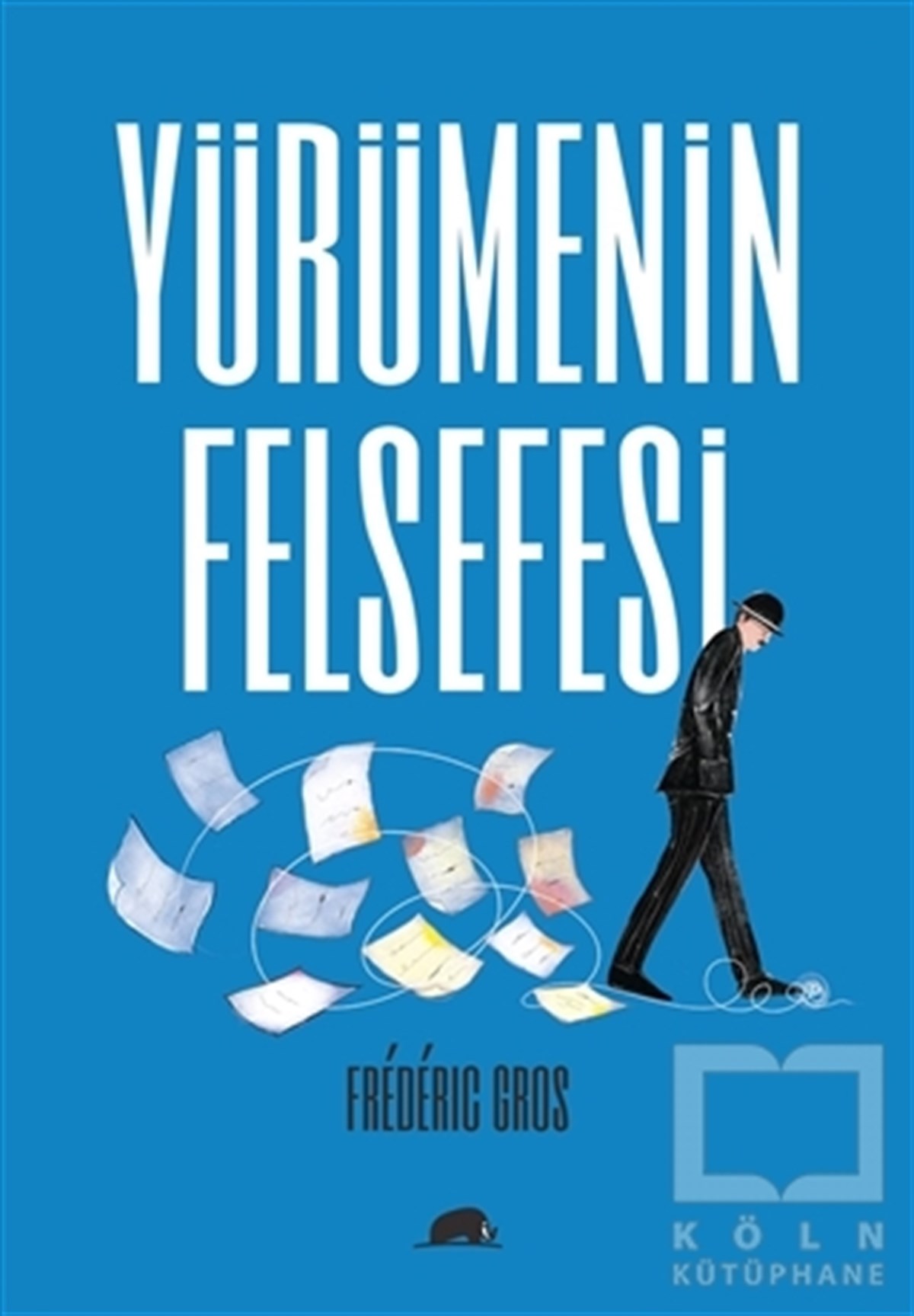 Frederic GrosDiğerYürümenin Felsefesi