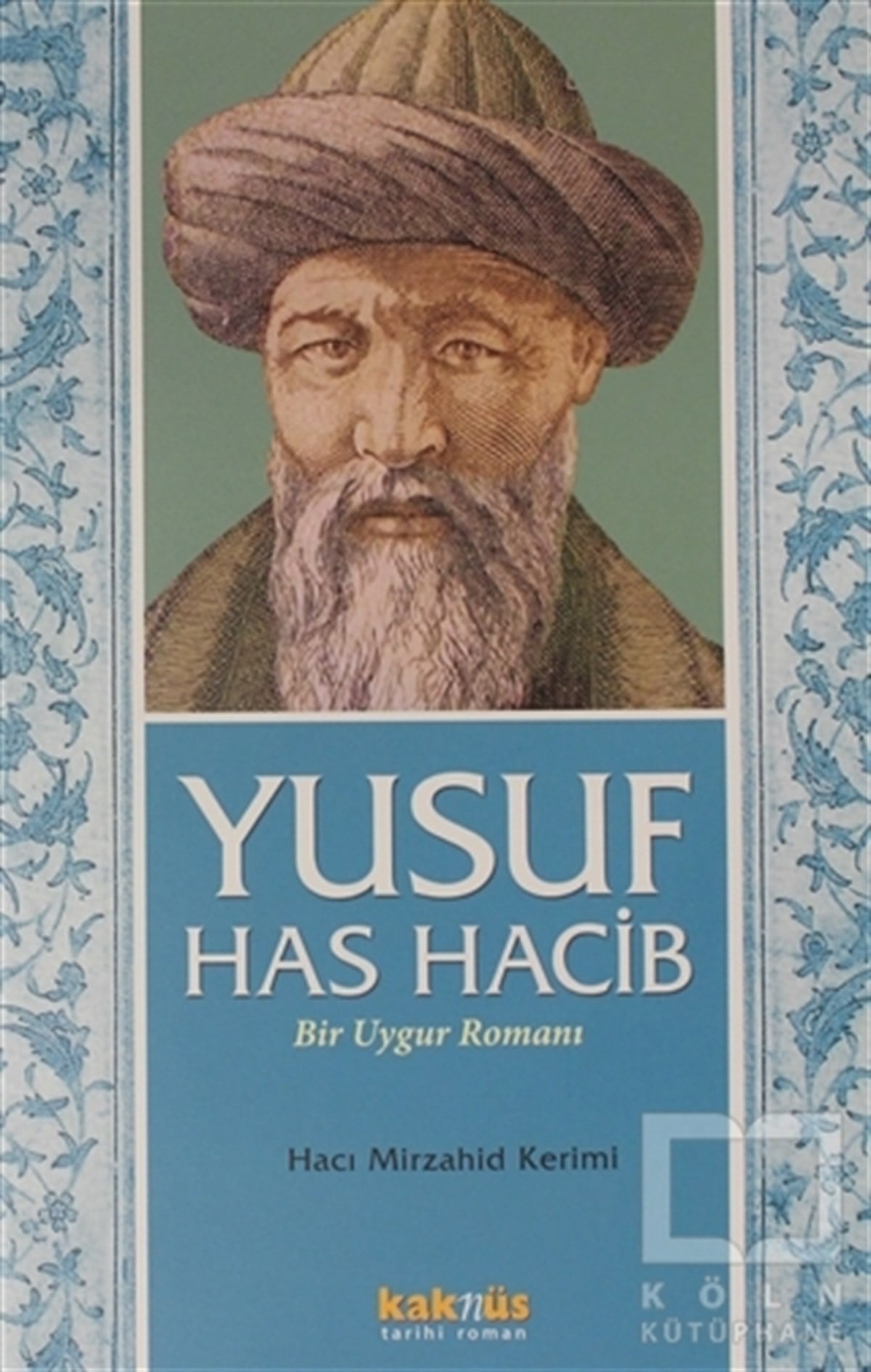 Hacı Mirzahid KerimiEfsane & Destan KitaplarıYusuf Has Hacib