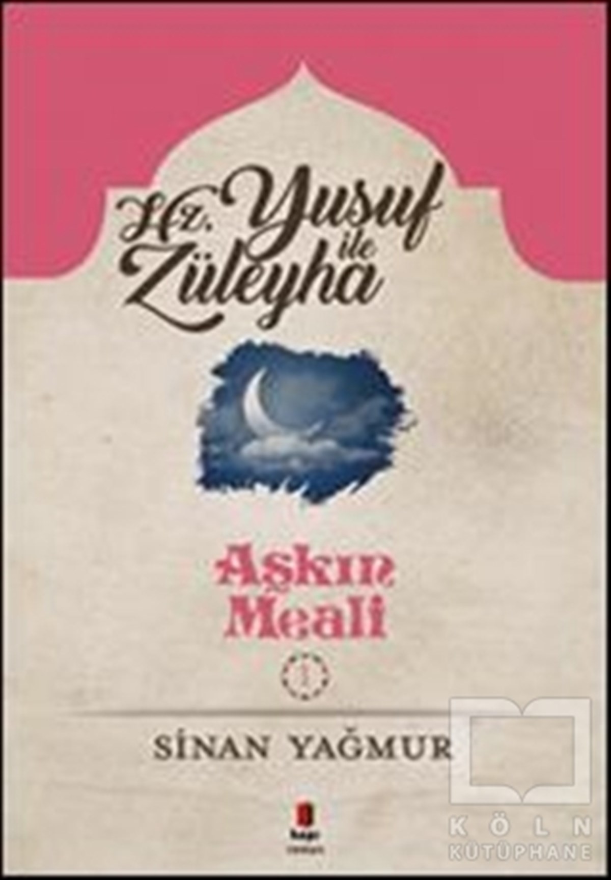 Sinan YağmurRomanYusuf ile Züleyha