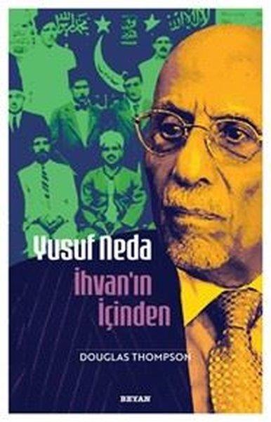 Douglas ThompsonTarihi Biyografi ve Otobiyografi KitaplarıYusuf Neda İhvan'ın İçinden