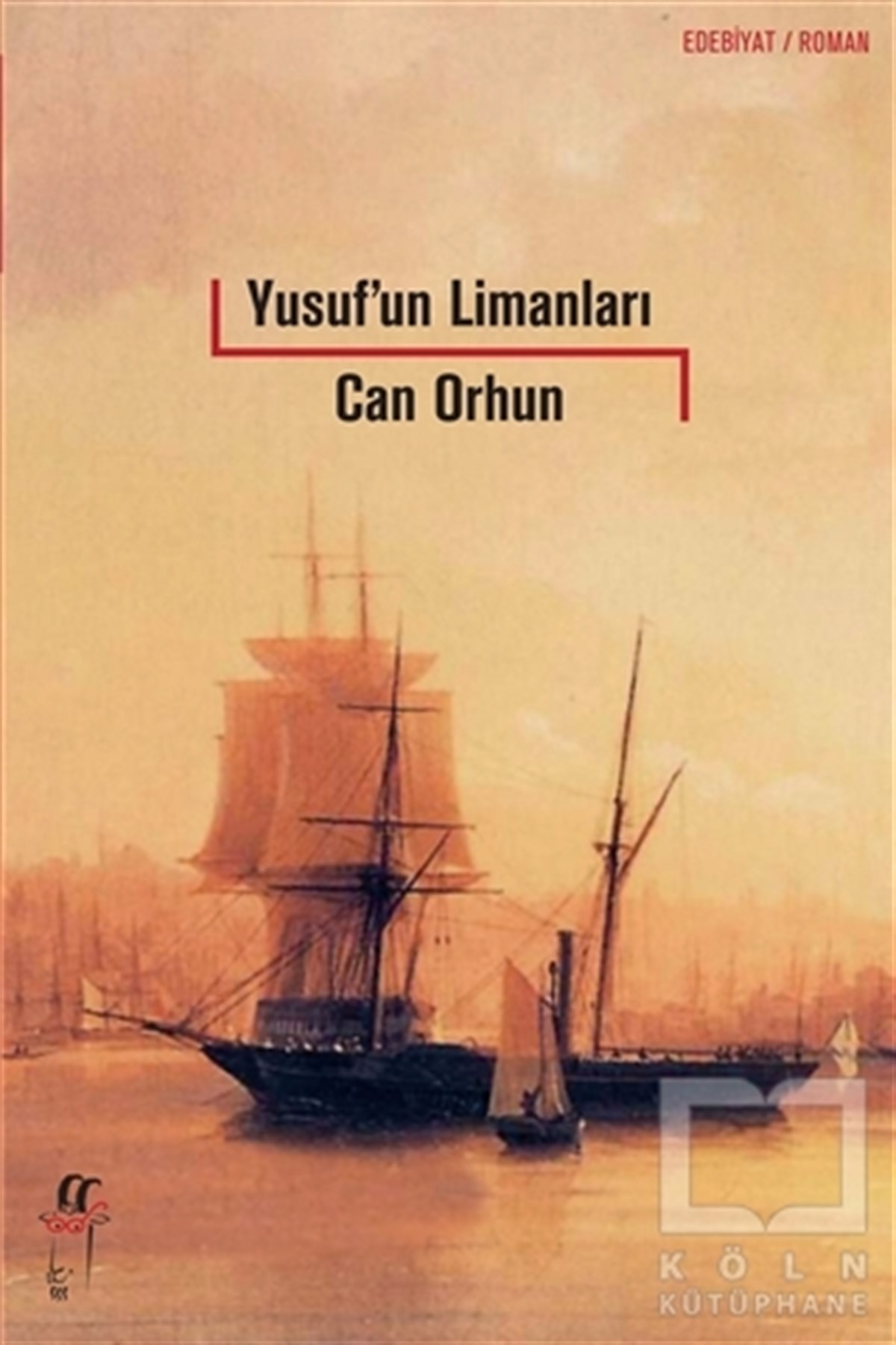 Can OrhunRomanYusuf’un Limanları