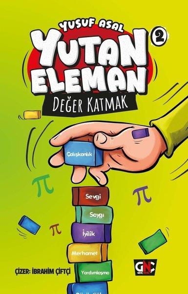 Yusuf AsalÇocuk Gençlik RomanlarıYutan Eleman 2 - Değer Katmak