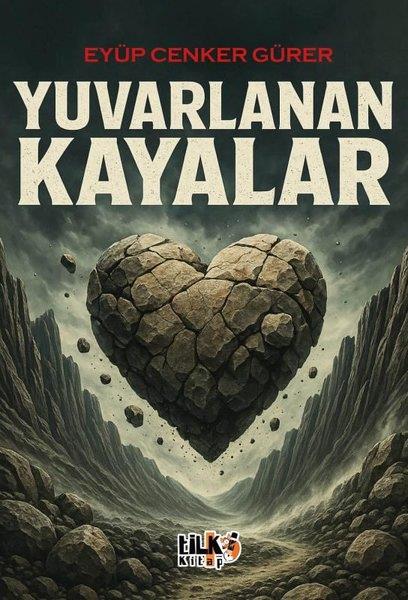 Eyüp Cenker GürerDeneme KitaplarıYuvarlanan Kayalar