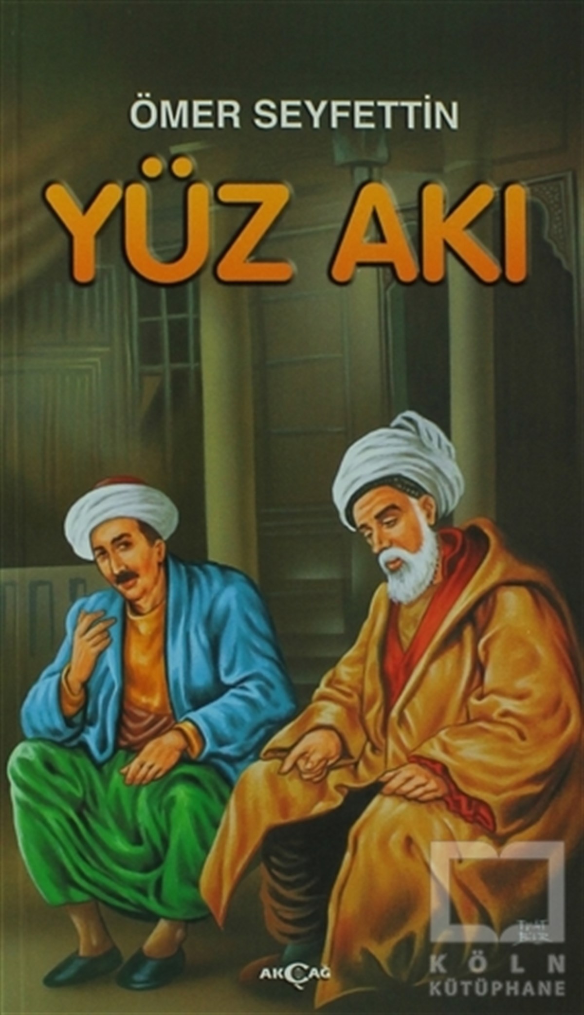 Ömer SeyfettinHikayelerYüz Akı