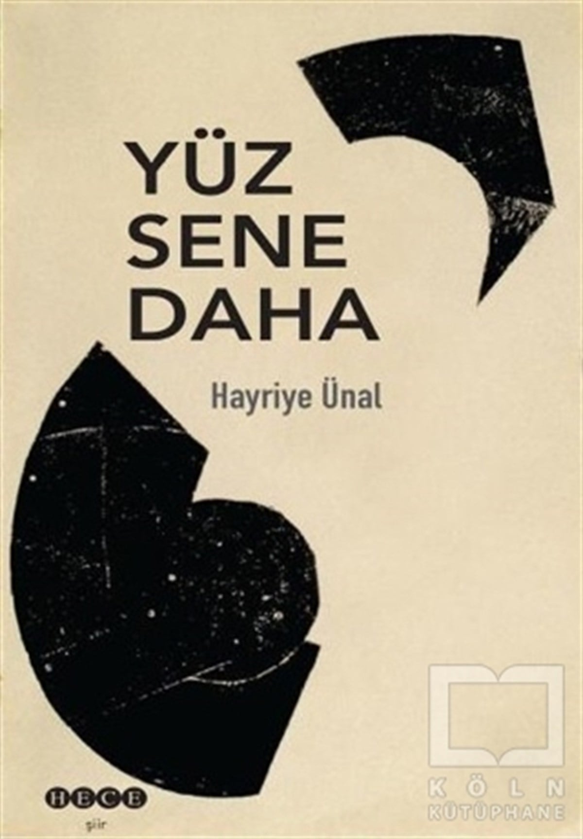 Hayriye ÜnalŞiirYüz Sene Daha
