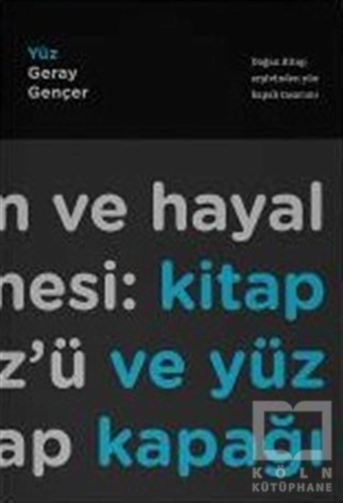 Geray GençerGrafik SanatlarYüz