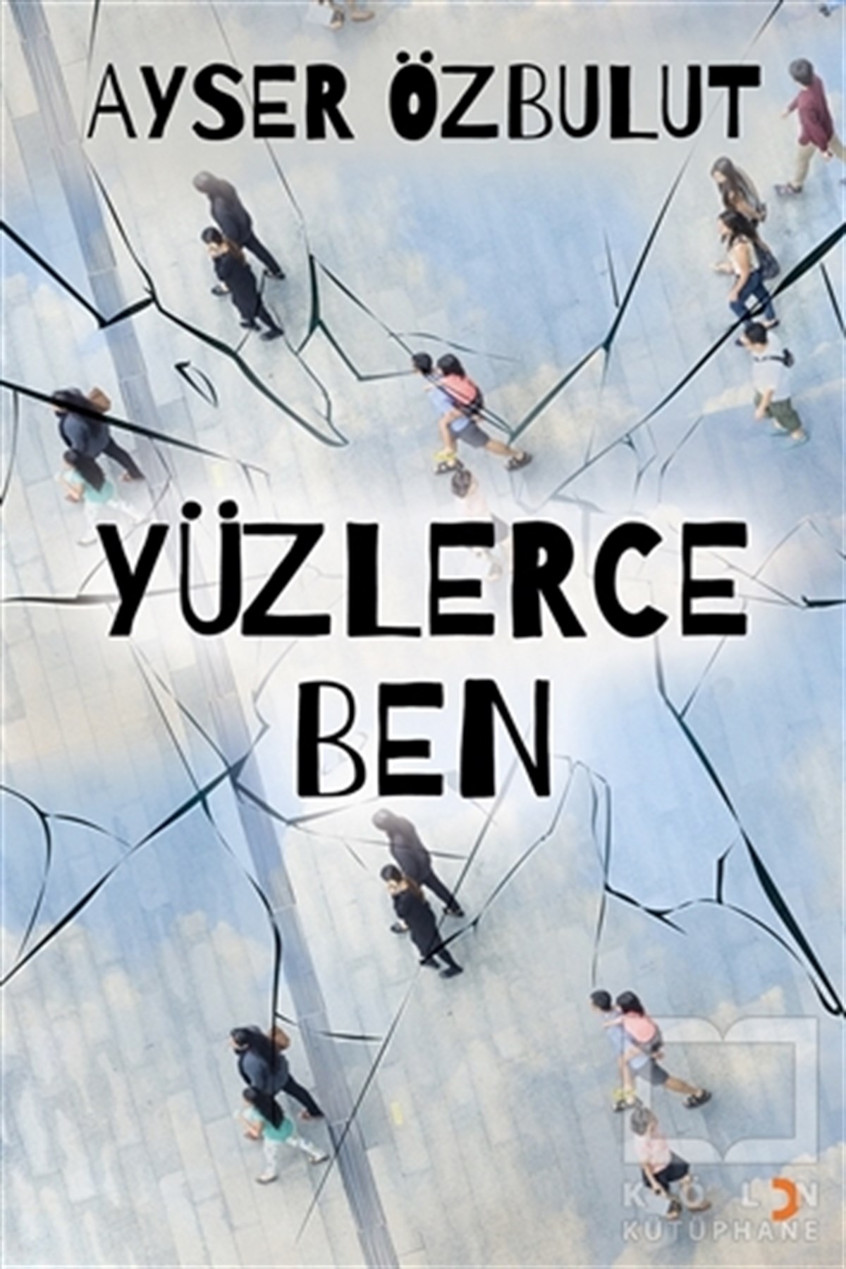 Ayser ÖzbulutÖyküYüzlerce Ben