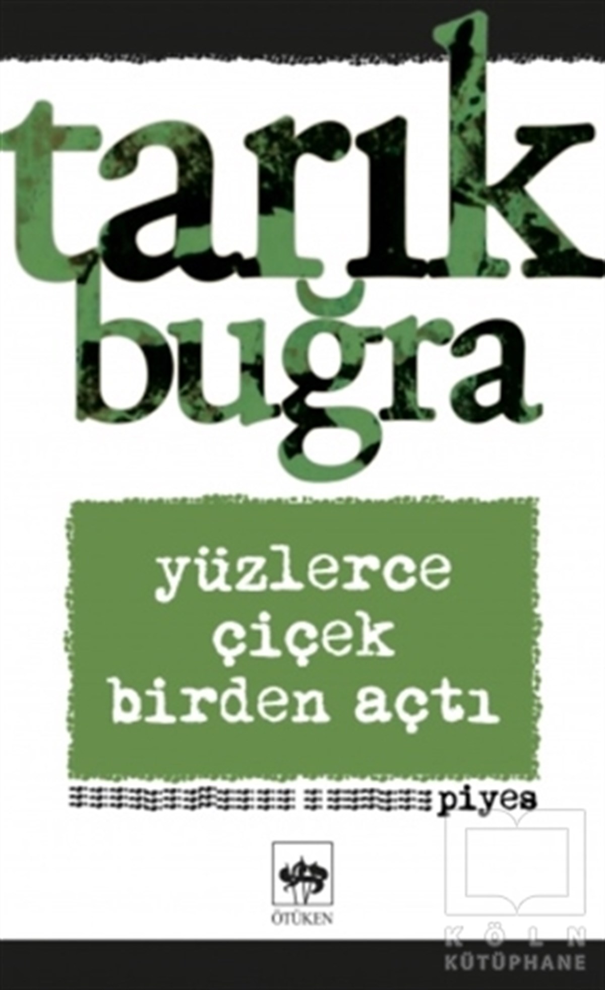 Tarık BuğraFotoğrafçılık KitaplarıYüzlerce Çiçek Birden Açtı