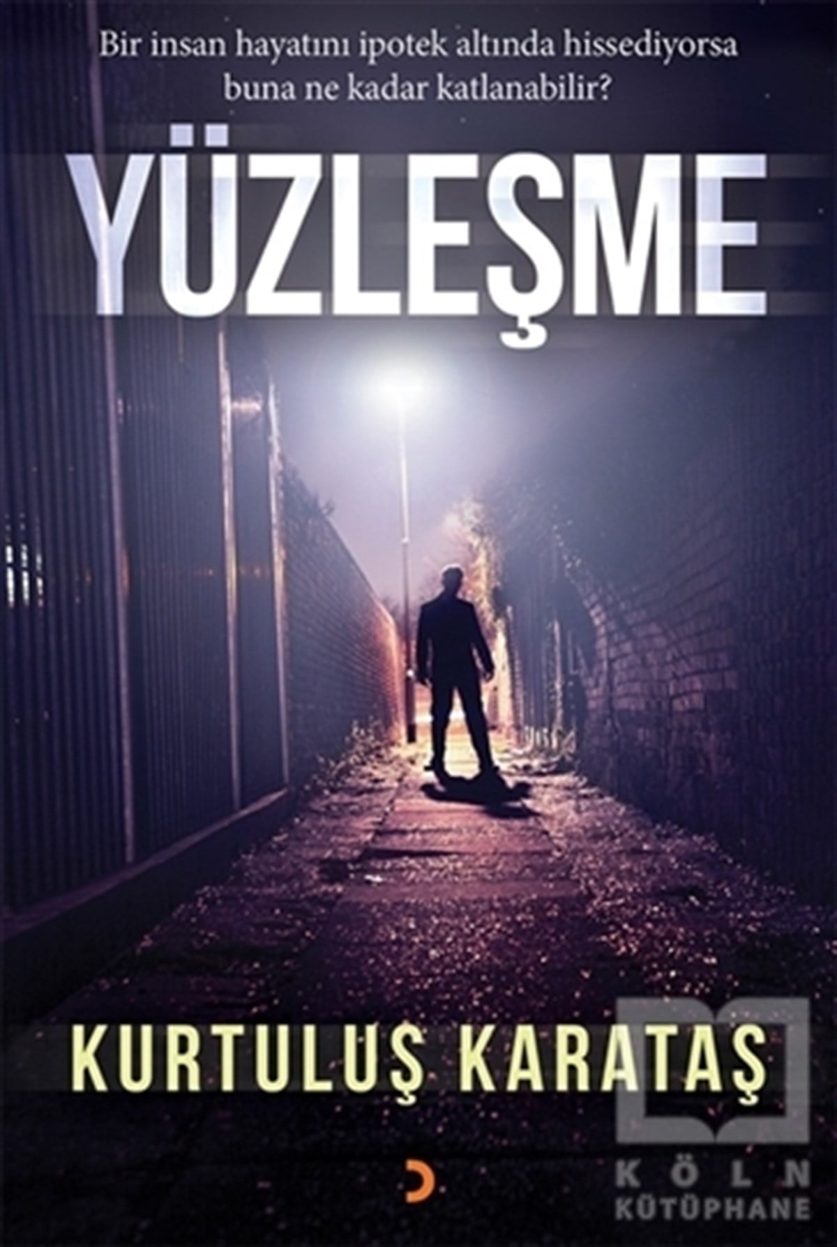 Kurtuluş KarataşTürkçe RomanlarYüzleşme