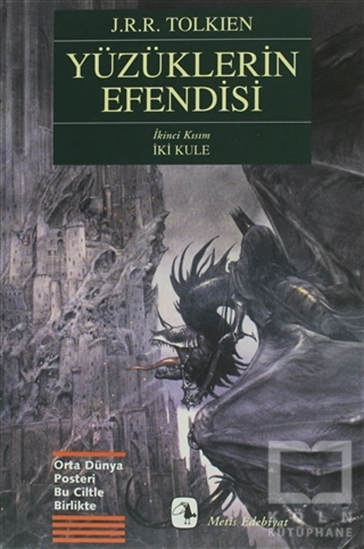 J. R. R. TolkienFantastikYüzüklerin Efendisi İkinci Kısım İki Kule