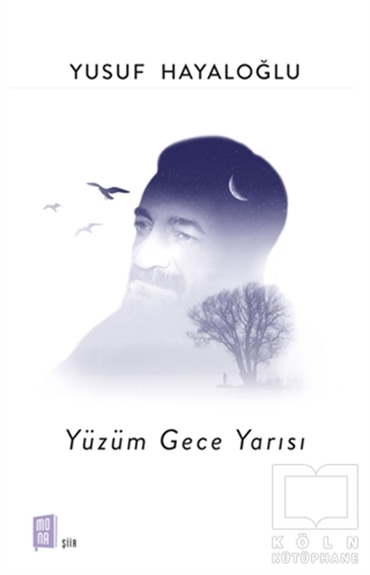 Yusuf HayaloğluTürkçe Şiir KitaplarıYüzüm Gece Yarısı
