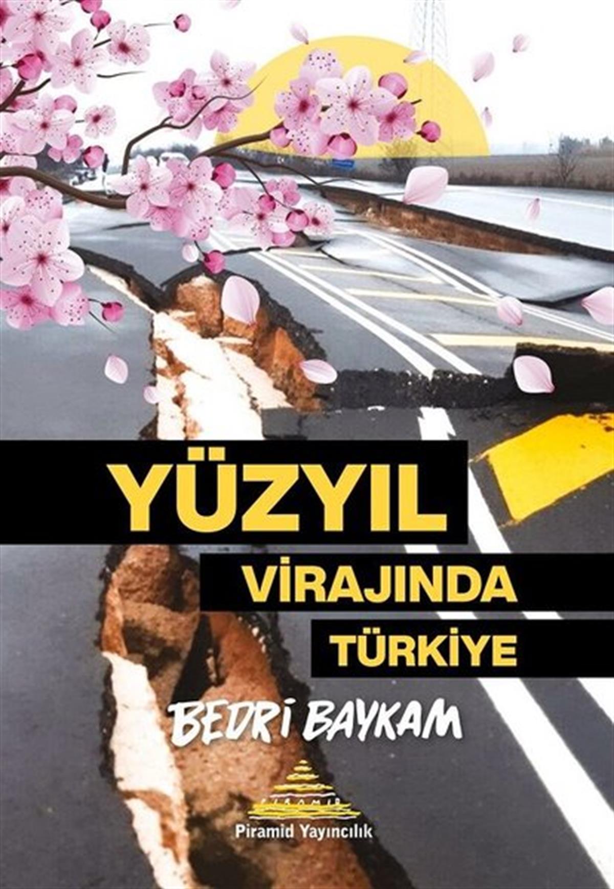 Bedri BaykamTürkiye Siyaseti ve Politikası KitaplarıYüzyıl Virajında Türkiye