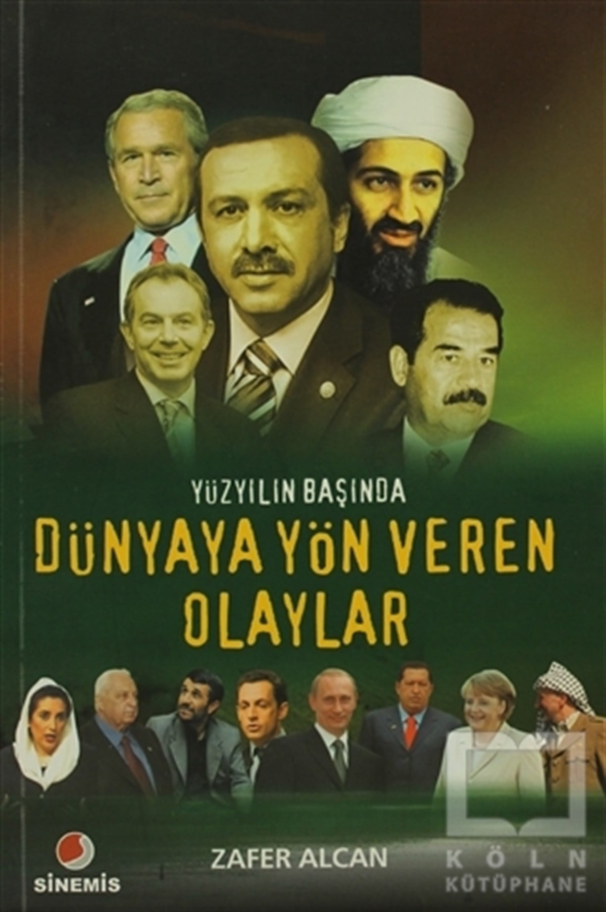 Zafer AlcanUluslararası İlişkiler, Dış PolitikaYüzyılın Başında Dünyaya Yön Veren Olaylar