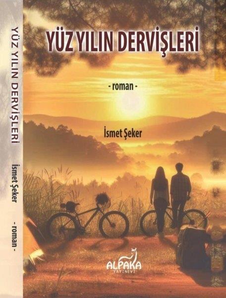 İsmet ŞekerTürkiye RomanYüzyılın Dervişleri