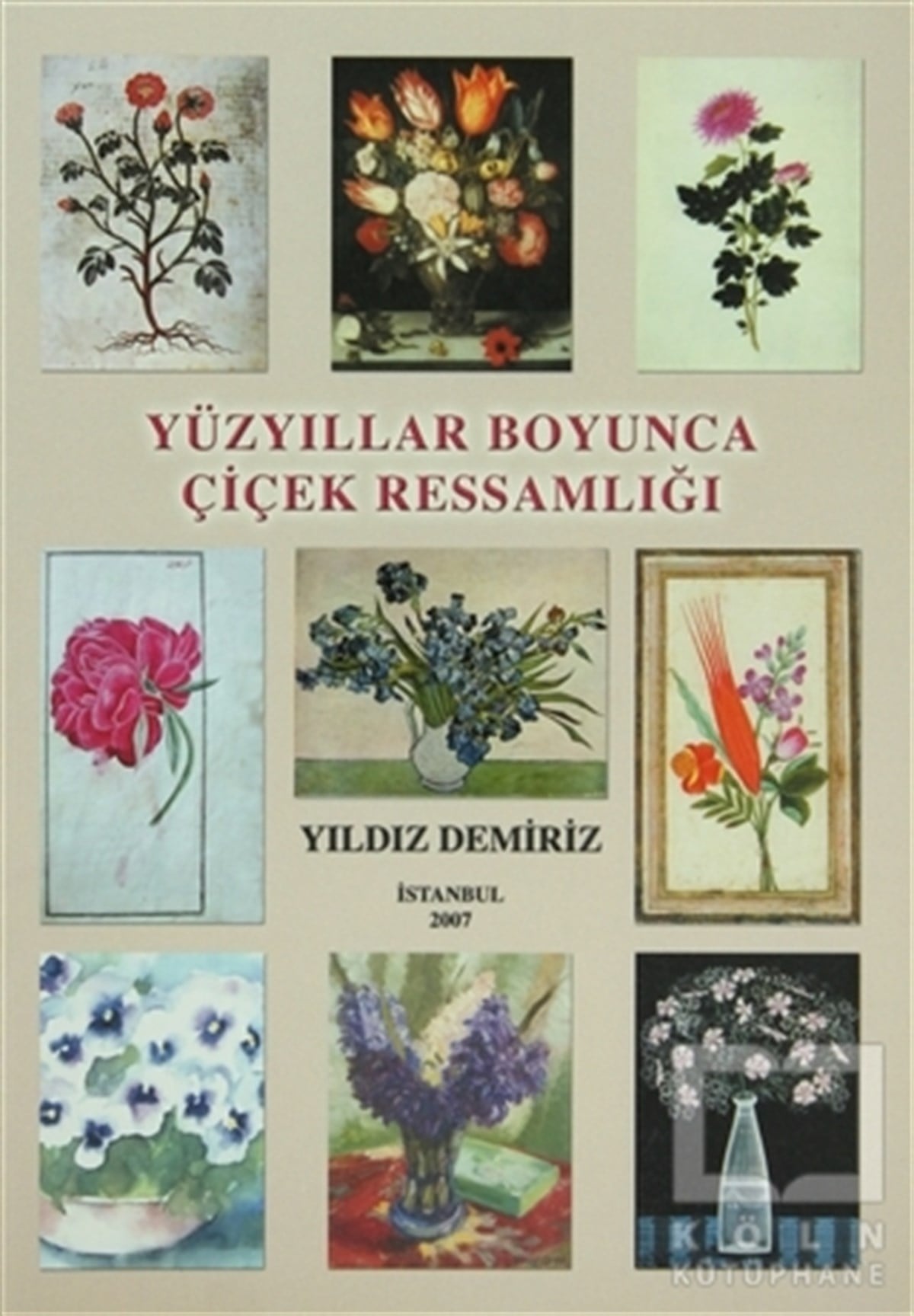 Yıldız DemirizResimYüzyıllar Boyunca Çiçek Ressamlığı