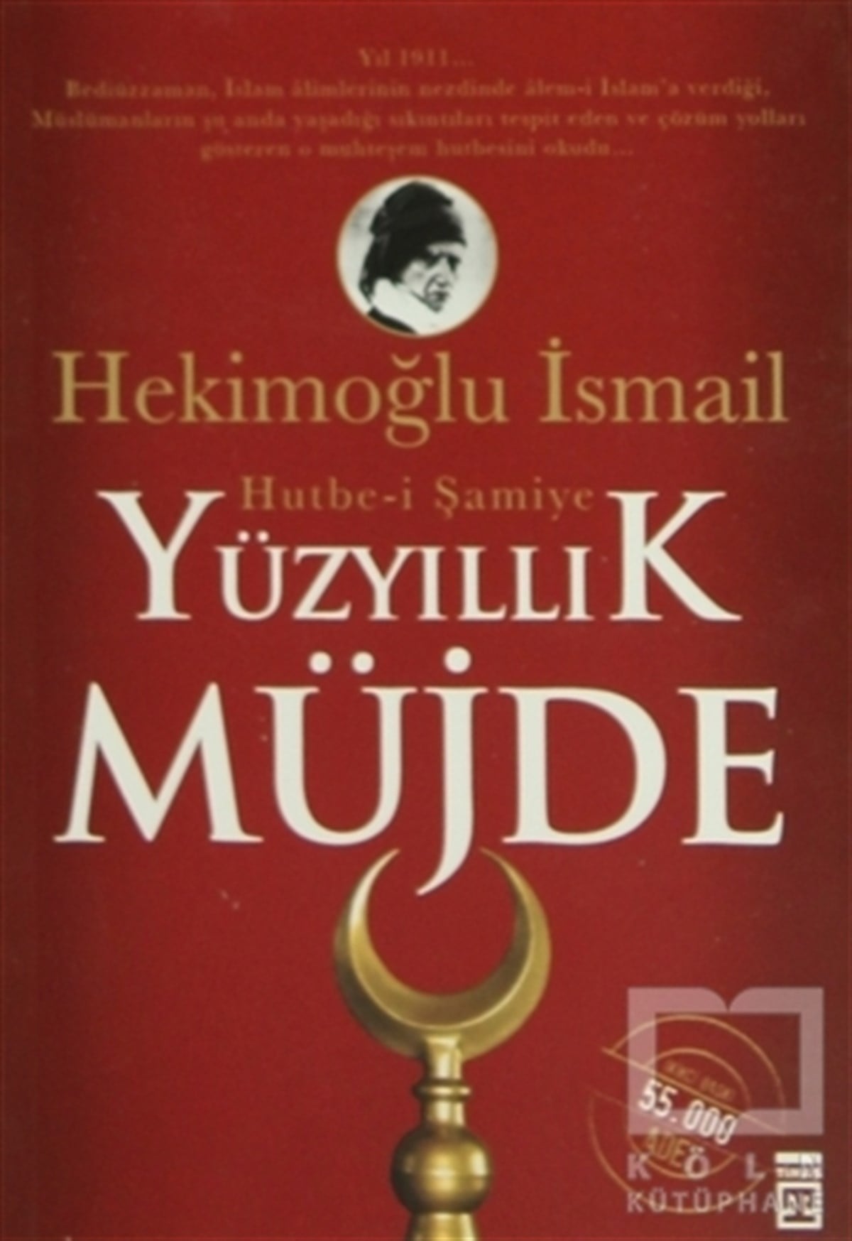 Hekimoğlu İsmailGenel KonularYüzyıllık Müjde: Hutbe-i Şamiye