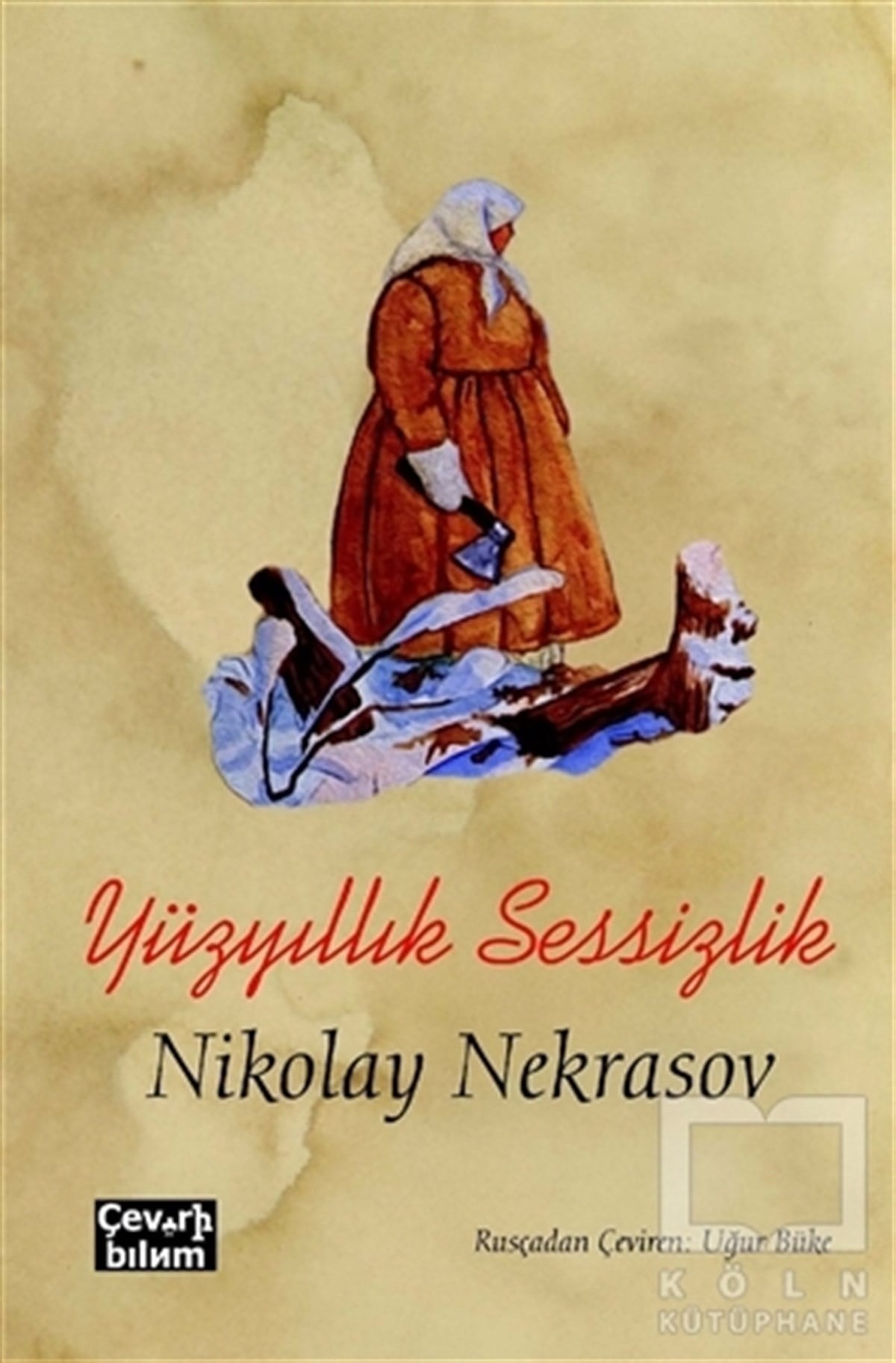 Nikolay NekrasovŞiirYüzyıllık Sessizlik