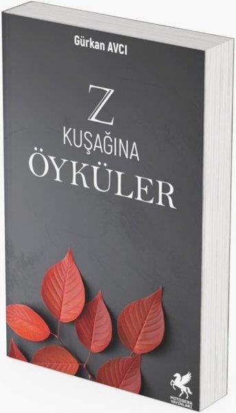 Gürkan AvcıTürk RomaniZ Kuşağına Öyküler