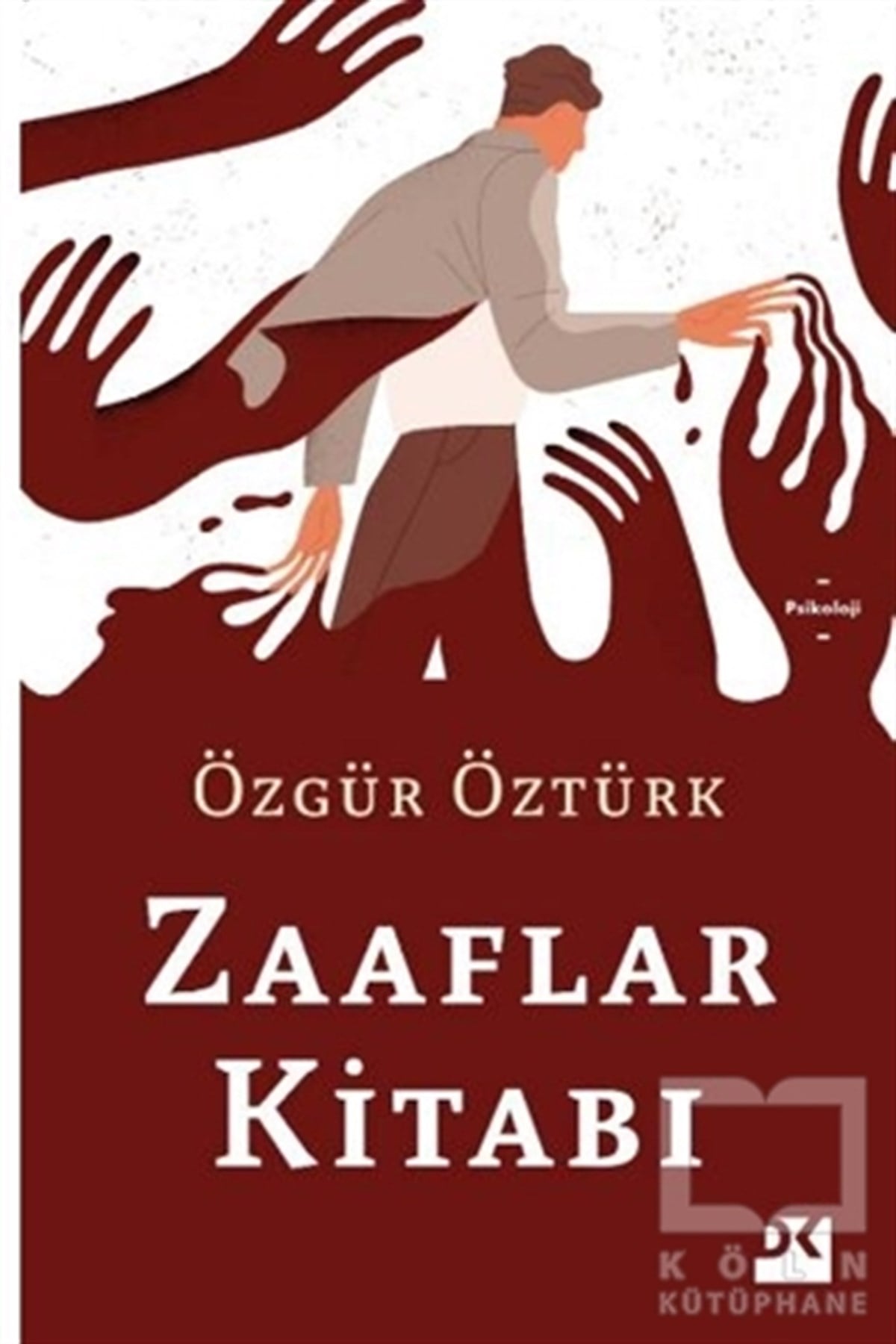 Özgür ÖztürkGenel Psikoloji KitaplarıZaaflar Kitabı