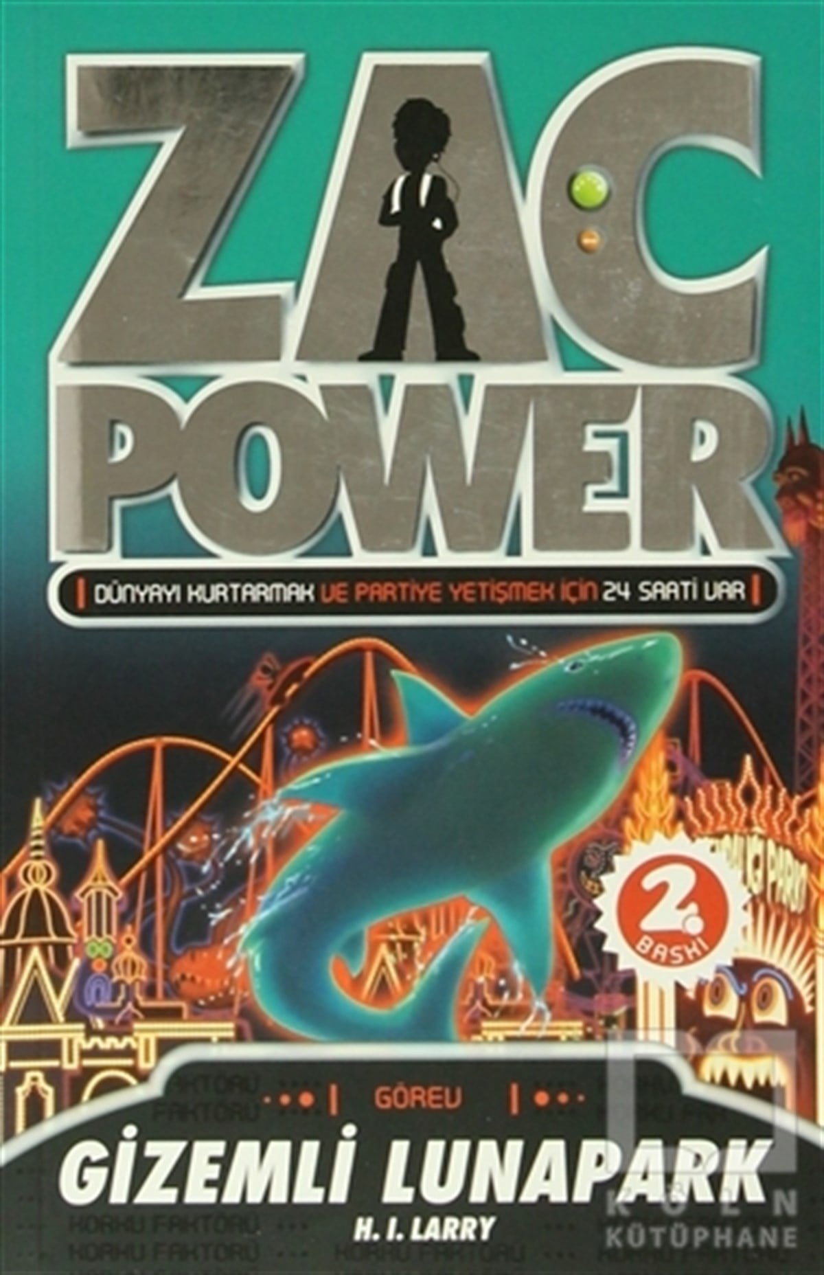 H. I. LarryRoman-ÖyküZac Power - Gizemli Lunapark