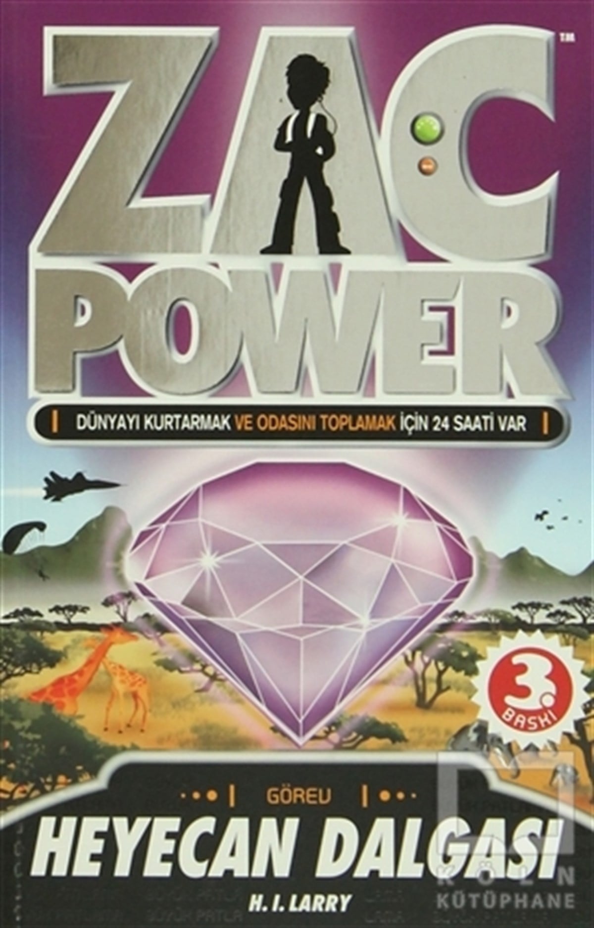 H. I. LarryRoman-ÖyküZac Power - Heyecan Dalgası 10. Kitap